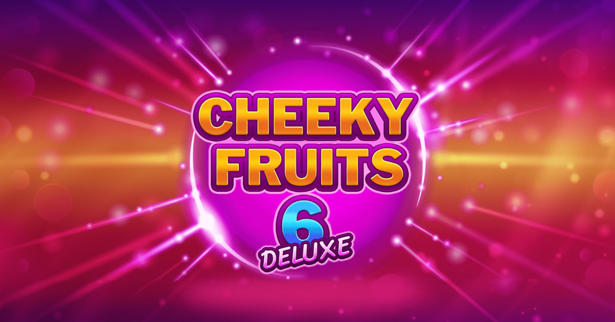 Το Cheeky Fruits 6 Deluxe στο live καζίνο