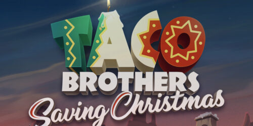 Taco Brothers Saving Christmas: Χριστούγεννα με άρωμα από Μεξικό!