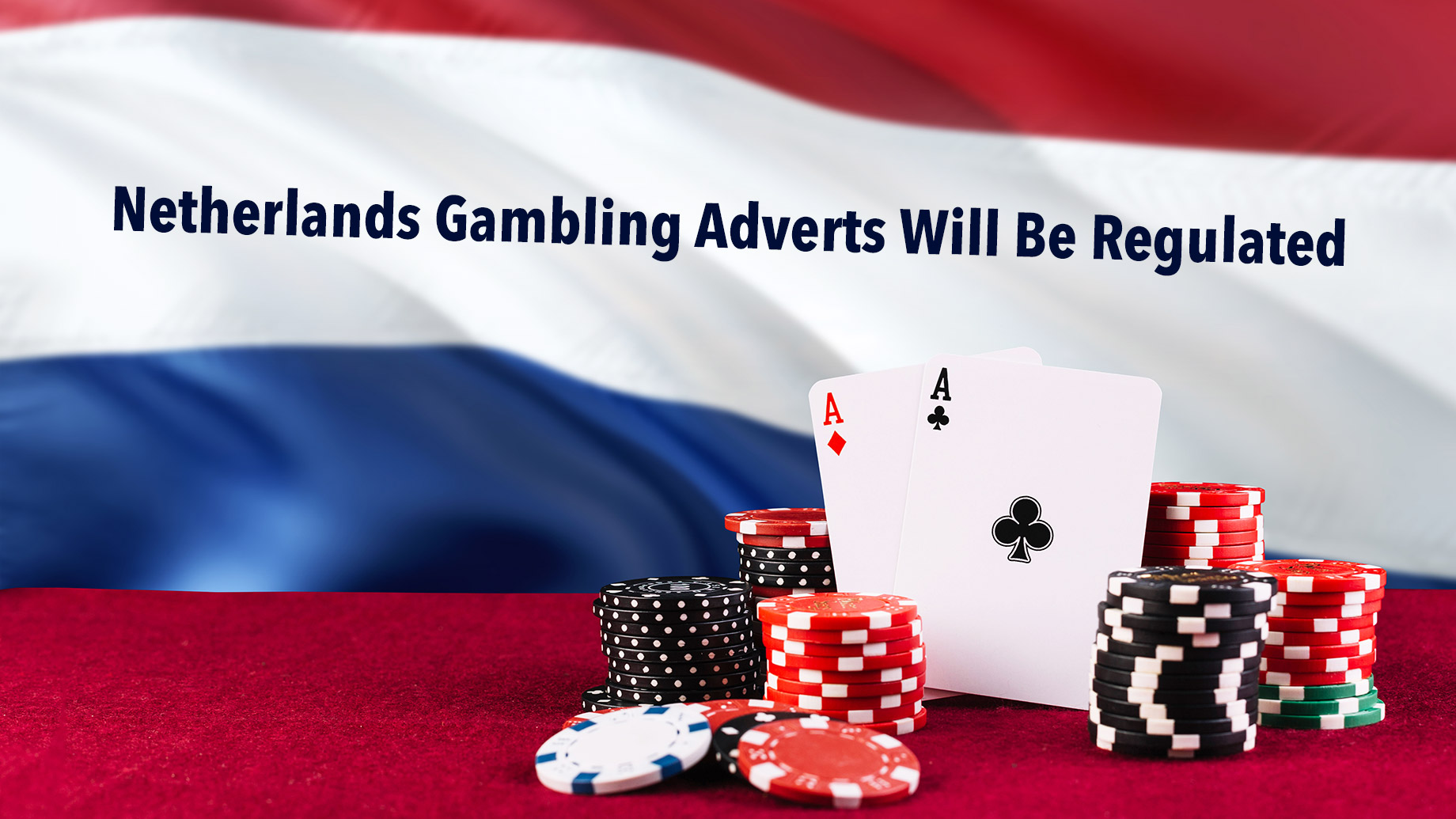 Ολλανδία: Σημαντικός περιορισμός των διαφημίσεων τυχερών παιχνιδιών